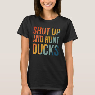 Camiseta Cállate Y Caza Patos 1