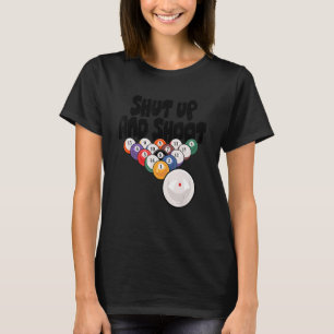 Camiseta Cállate Y Dispara A Billards Pool Player Snooker C