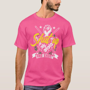 Camiseta Cállate Y Dispara A Billiard Snooker