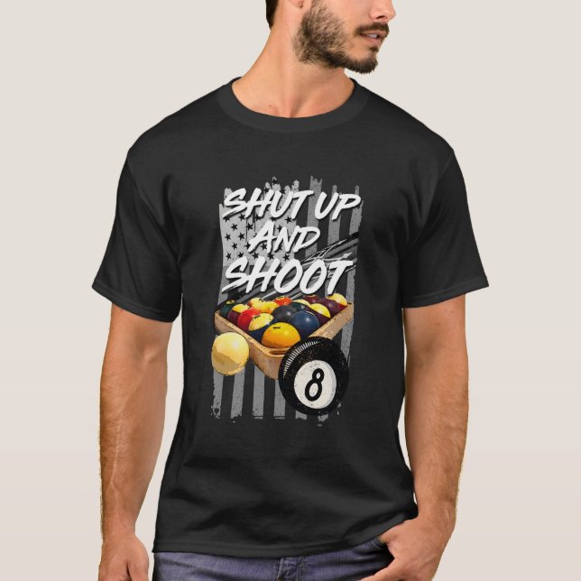 Camiseta Cállate Y Dispara Al Jugador Billiard 8 Ball Pool (Anverso)