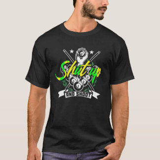 Camiseta Cállate Y Dispara El Divertido Regalo Billiard Sno