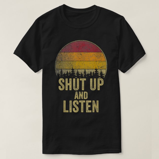 Camiseta Cállate y escucha el gracioso discurso de humor Ch (Diseño del anverso)