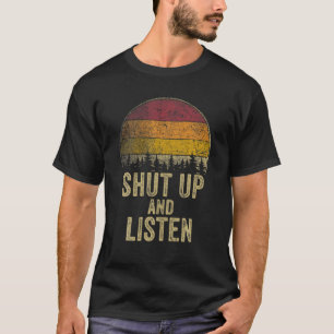 Camiseta Cállate y escucha el gracioso discurso de humor Ch