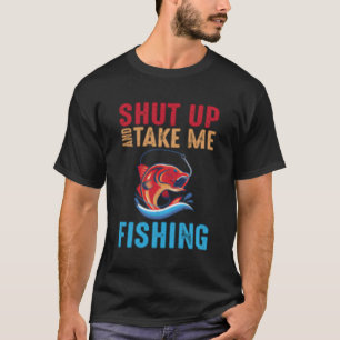 Camiseta Cállate Y Llévame Pesca