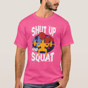 Camiseta Cállate y squat Weightlifo Gimnasio de elevación d