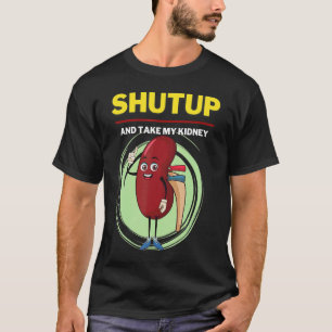 Camiseta Cállate Y Toma Mi Equipo Unisex Meme De Riñón