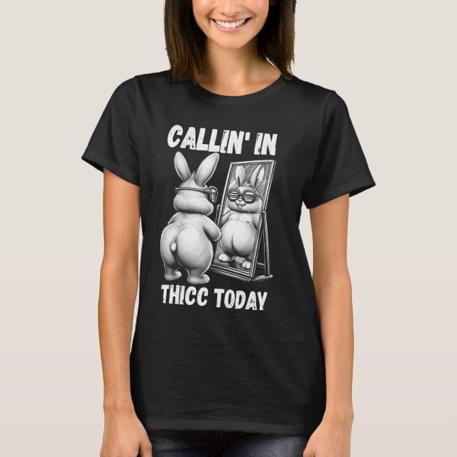 Camiseta Callin' en Thichoy conejo satírico satírico (Anverso)