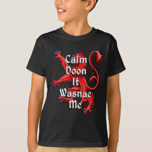 Camiseta Calm Doon It Me Fue Gracioso Escocia