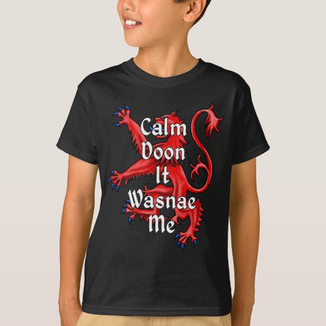 Camiseta Calm Doon It Me Fue Gracioso Escocia (Anverso)