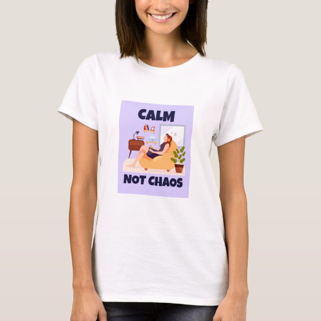 Camiseta Calma, No Caos Hogar Pacífico (Anverso)