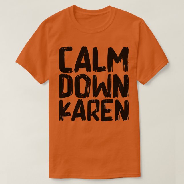 Camiseta Cálmate Karen (Diseño del anverso)