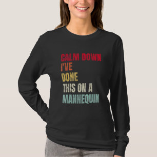 Camiseta Cálmate, ya he hecho esto en un maniquí Vintage 3