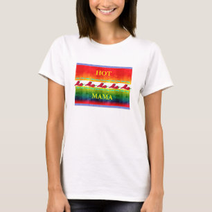 Camiseta Calor Mama Shirt