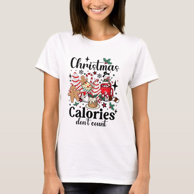 Camiseta Calorías de navidades no cuentan (Anverso)
