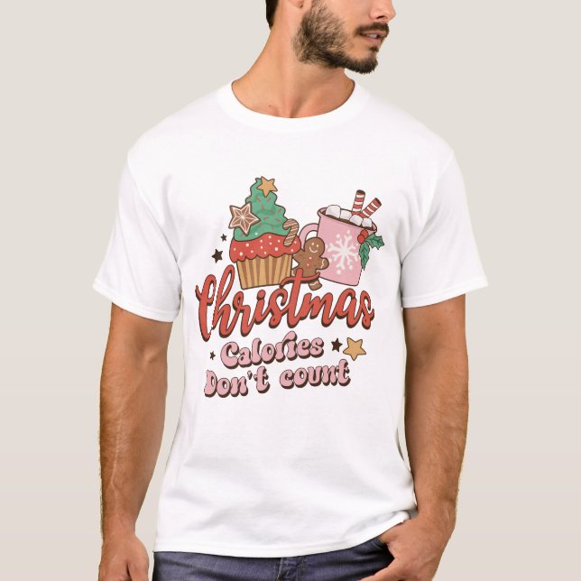 Camiseta Calorías de navidades no cuentan (Anverso)