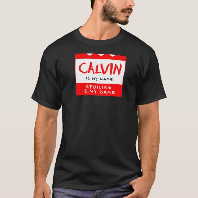 Camiseta Calvin Es Mi Nombre Personalizado De Apodos Person (Anverso)