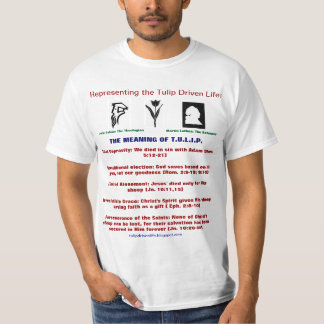 Camiseta calvinista: El tulipán conducido vida