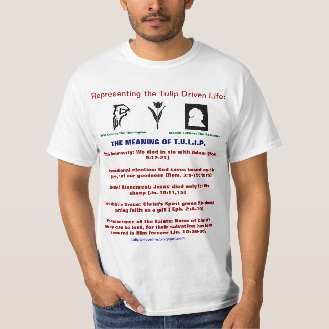 Camiseta calvinista: El tulipán conducido vida (Anverso)