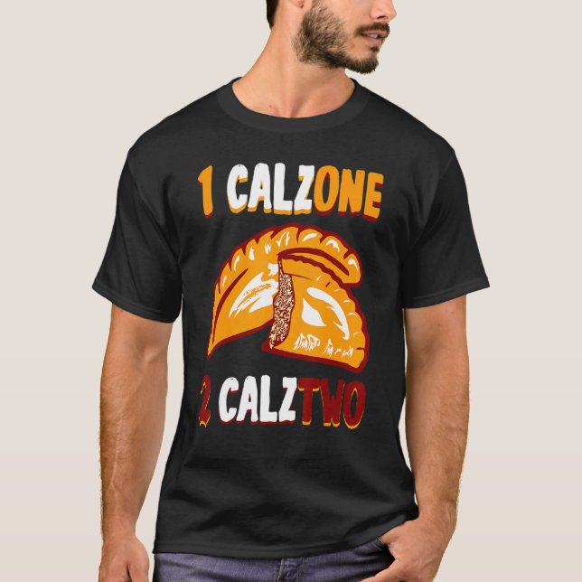 Camiseta Calzone Pizza Calzones Calztwo Panzerotti (Anverso)
