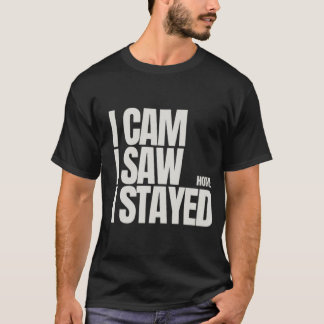 Camiseta "Cam, Vi, Me Quedé En Casa"