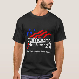 Camiseta camacho-no-seguro-por-presidente T-Shirt