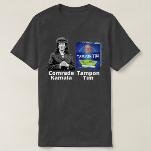 Camiseta Camarada Kamala y Tampon Tim