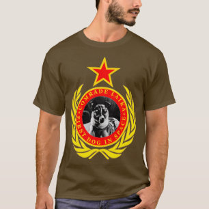 Camiseta Camarada Laika, Primer Perro En El Espacio 