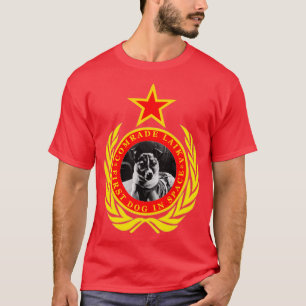 Camiseta Camarada Laika, Primer Perro En El Espacio