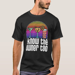 Camiseta Camarero de bar de club conozco al dueño demasiado