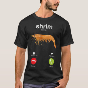 Camiseta Camarón Está Llamando Meme Divertido Camarón y Pes