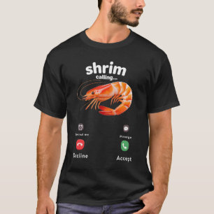 Camiseta Camarón Está Llamando Pantalla De Teléfono Con Ort
