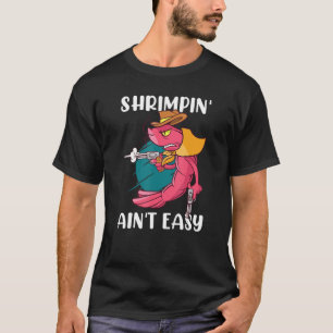 Camiseta Camaronero Vaquero No Es Fácil Camarón Gamba