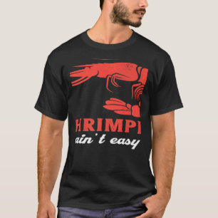 Camiseta Camarones de mariscos fáciles para los shrimpin