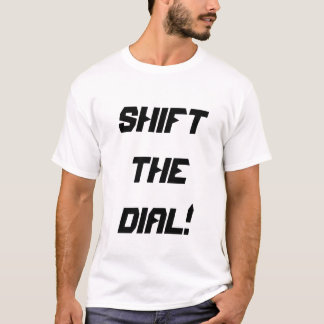 Camiseta ¡cambia el dial!