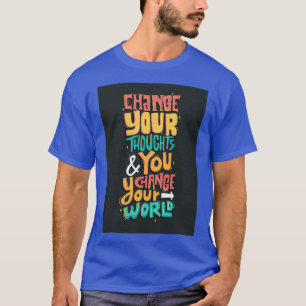 Camiseta Cambia Tu Pensamiento Y Cambias Tu Mundo 1