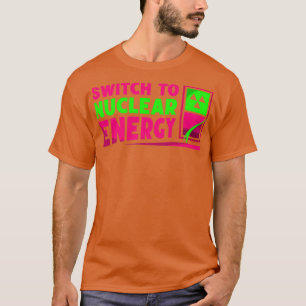 Camiseta Cambiar a la planta de Átomo de energía nuclear 1