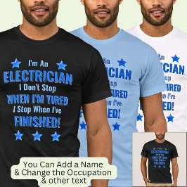 Camiseta Cambiar de texto, soy electricista, no dejes de ca