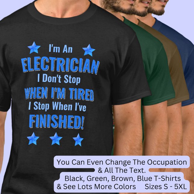 Camiseta Cambiar de texto, soy electricista, no dejes de ca (Subido por el creador)