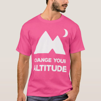 Camiseta Cambiar las aventuras de senderismo de altitud al
