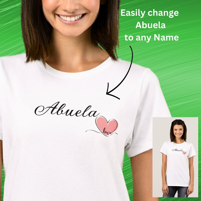 Camiseta Cambiar nombre / título Corazón de Abuela (Subido por el creador)
