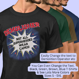 Camiseta Cambiar texto, DEMOLISHER, no todos los superhéroe