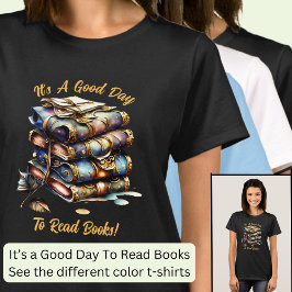 Camiseta Cambiar texto, es un buen día para leer libros, li