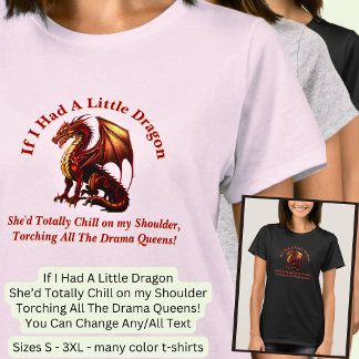 Camiseta Cambiar texto, Pequeño dragón incendiando reinas d