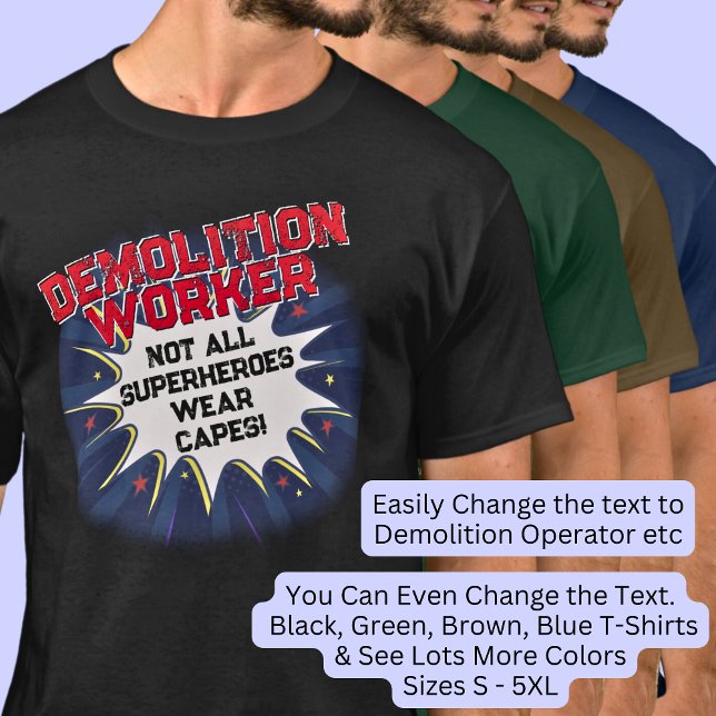 Camiseta Cambiar texto, TRABAJADOR DE DEMOLICIÓN, no todos  (Subido por el creador)