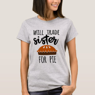 Camiseta Cambiará a Hermana por palabras de pastel de calab