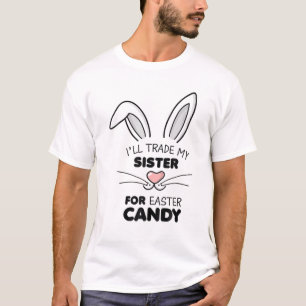 Camiseta Cambiaré a mi hermana por niños de pascua