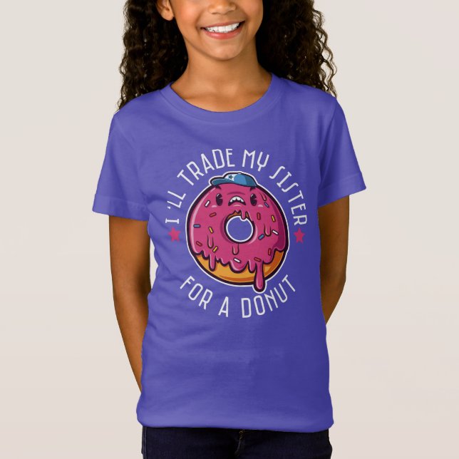 Camiseta Cambiaré A Mi Hermana Por Un Donut (Anverso)
