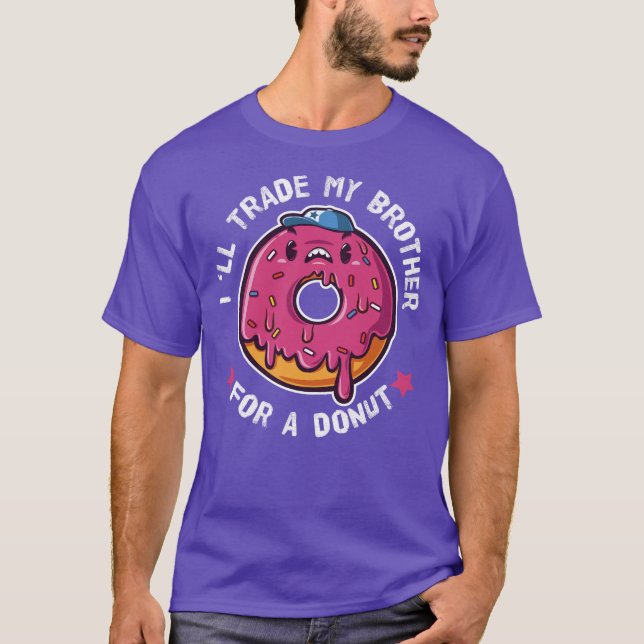 Camiseta Cambiaré A Mi Hermano Por Un Donut (Anverso)