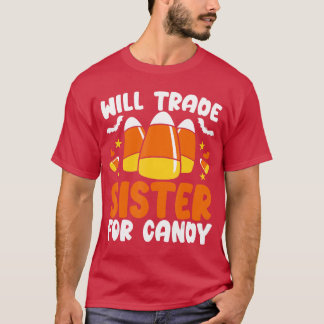 Camiseta Cambiaré Hermana Por Dulces Disfraz de Halloween T