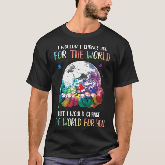 Camiseta Cambiaría El Mundo Por Ti Awarenes Autistas (Anverso)